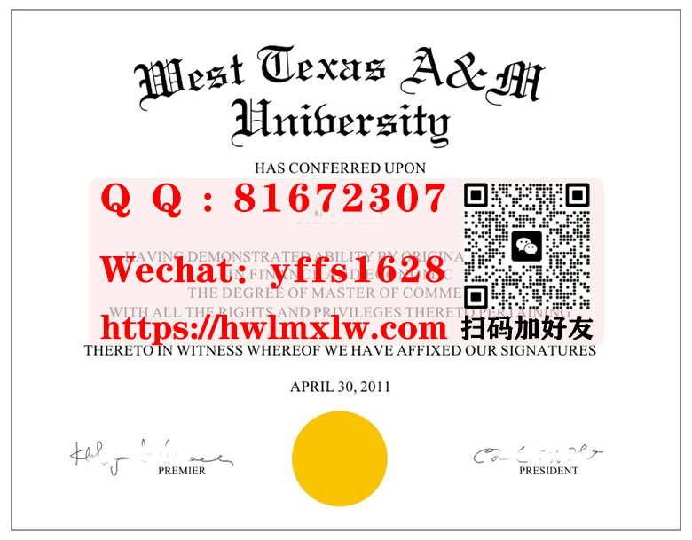 美国西德州农工大学硕士学位证书样本|西德州农工大学学士学位证书|制作西德州农工大学硕士学位证书|西德州农工大学毕业证书|West Texas A&M University Master Diploma Certificate