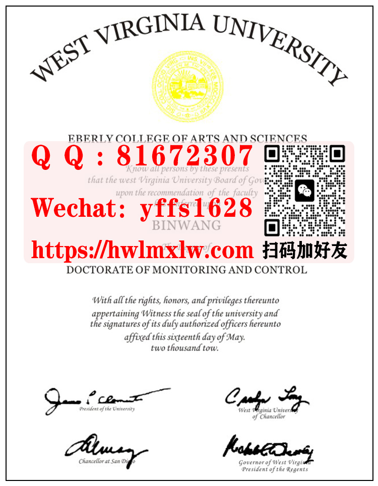 美国西弗吉尼亚大学博士学位证书样本|制作西弗吉尼亚大学博士学位证书|西弗吉尼亚大学硕士学位证书|西弗吉尼亚大学本科毕业证书|WVU Doctor of Philosophy Diploma Certificate