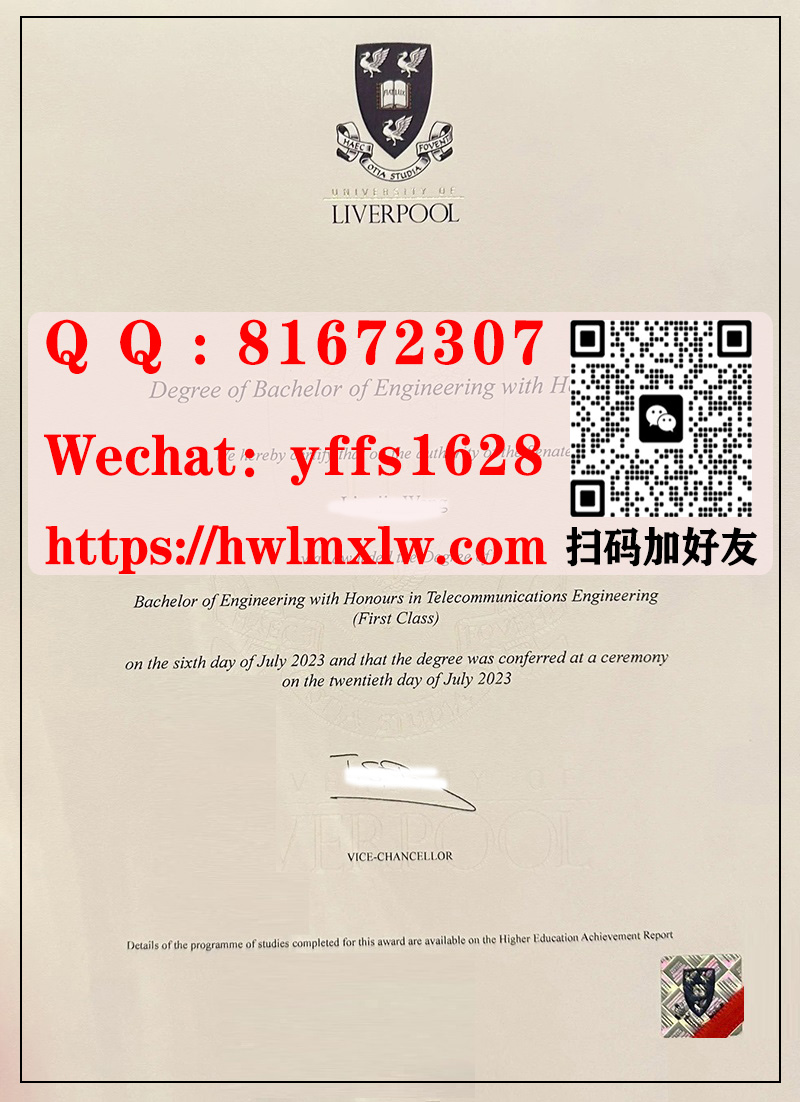 英国利物浦大学2023年毕业证书样本|代办利物浦大学学士毕业证书|购买利物浦大学硕士毕业证书|制作利物浦大学成绩单|University of Liverpool Bachelor Diploma Certificate